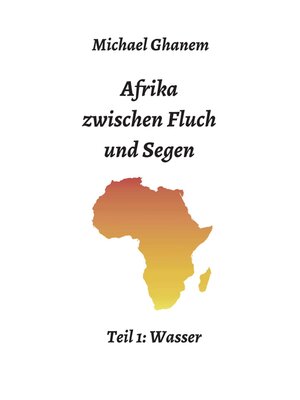 cover image of Afrika zwischen Fluch und Segen
